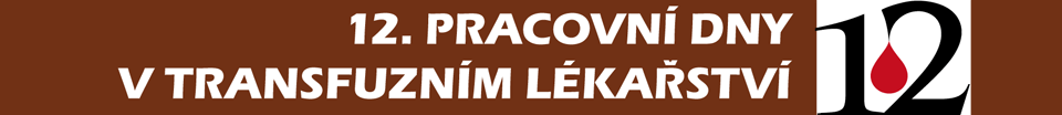 12. pracovní dny v transfuzním lékařství